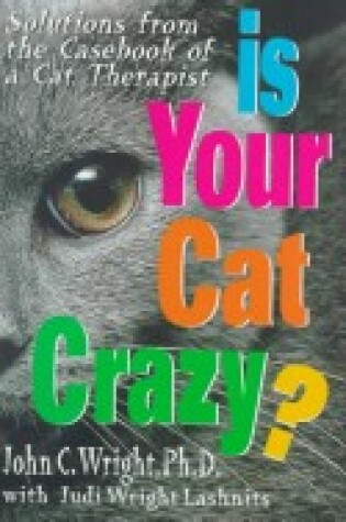 Cover of Is Your Cat Crazy?