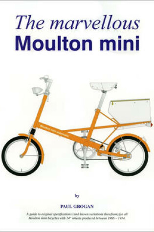 Cover of The Marvellous Moulton Mini