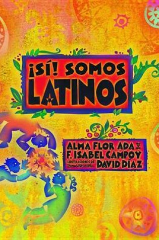 Cover of Si! Somos Latinos