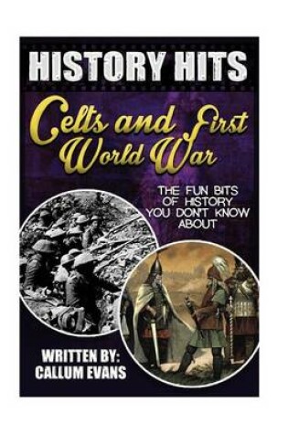 Cover of The Fun Bits of History You Don't Know about Celts and First World War