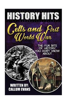 Book cover for The Fun Bits of History You Don't Know about Celts and First World War