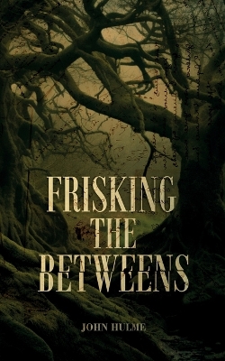 Book cover for Frisking the Betweens