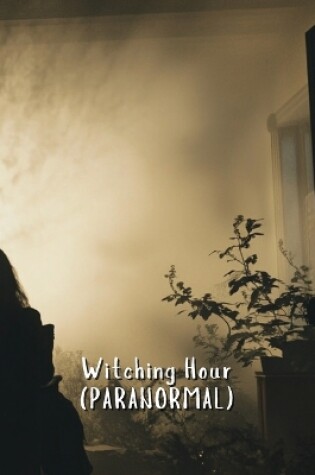 Cover of Witching Hour (PARANORMAL)