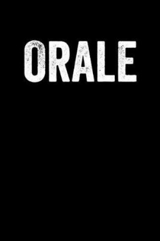 Cover of Orale