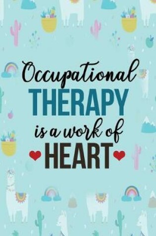 Cover of Occupational Therapy Is A Work Of Heart