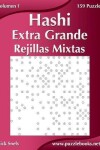 Book cover for Hashi Extra Grande Rejillas Mixtas - Volumen 1 - 159 Puzzles