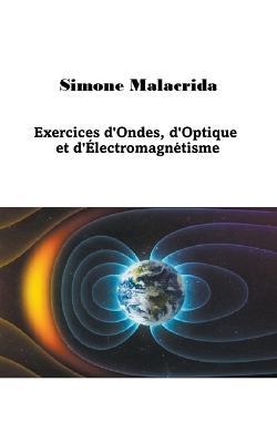 Book cover for Exercices d'Ondes, d'Optique et d'Électromagnétisme