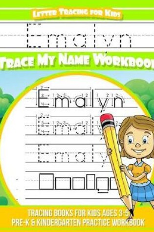 Cover of Emalyn Letter Tracing for Kids Trace my Name Workbook