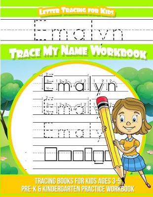 Book cover for Emalyn Letter Tracing for Kids Trace my Name Workbook