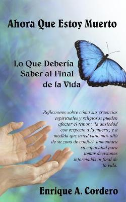 Book cover for Ahora Que Estoy Muerto