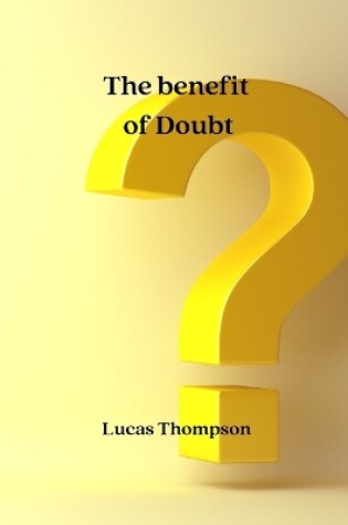 Cover of The benefit of Doubt