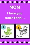 Book cover for Mom I Love You More Than