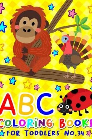 Cover of ABC Coloring Books for Toddlers No.34