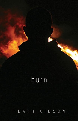 Burn by Heath Gibson