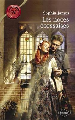 Book cover for Les Noces Ecossaises (Harlequin Les Historiques)