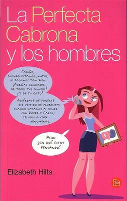 Book cover for La Perfecta Cabrona y Los Hombres