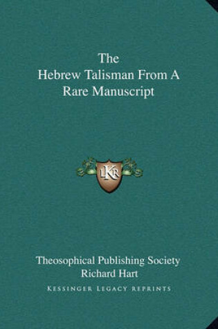 Cover of The Hebrew Talisman from a Rare Manuscript