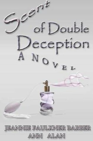 Cover of Scent of Double Deception