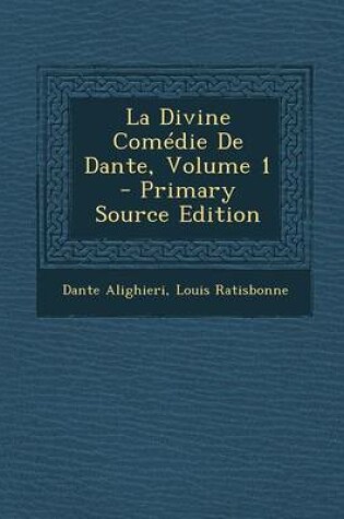 Cover of La Divine Comedie de Dante, Volume 1