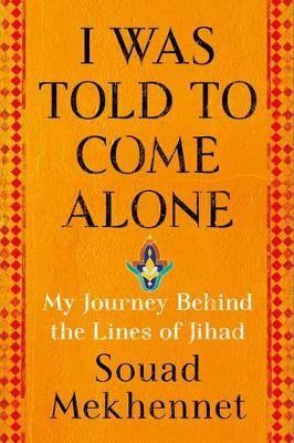 Book cover for I Was Told to Come Alone