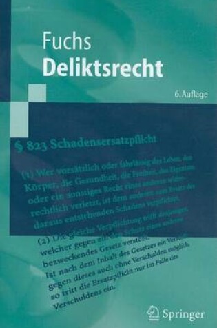 Cover of Deliktsrecht: Eine Nach Anspruchsgrundlagen Geordnete Darstellung Des Rechts Der Unerlaubten Handlungen Und Der Gefahrdungshaftung