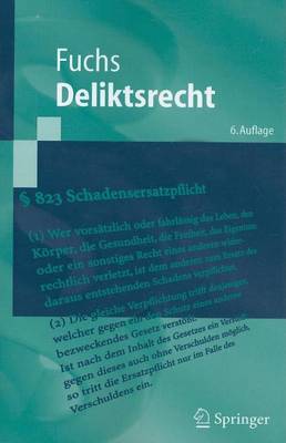 Book cover for Deliktsrecht: Eine Nach Anspruchsgrundlagen Geordnete Darstellung Des Rechts Der Unerlaubten Handlungen Und Der Gefahrdungshaftung