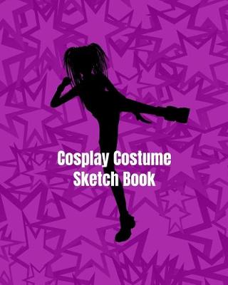 Book cover for My Cosplay Costume Design Sketch Book with Makeup Charts