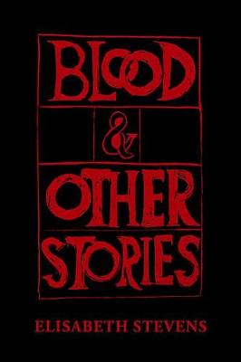 Book cover for Blood and Other Stories