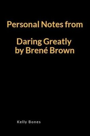 Cover of Personal Notes from Daring Greatly by Brene Brown