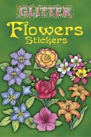 Cover of Glitter Flowers Stickers