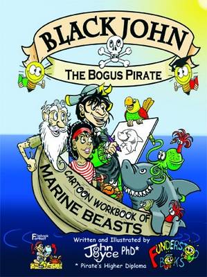 Book cover for Black John the Bogus Pirate - Cartoon Workbook of Marine Beasts