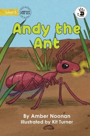 Cover of Andy the Ant - Our Yarning