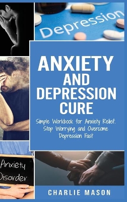 Book cover for Anxiety and Depression Cure