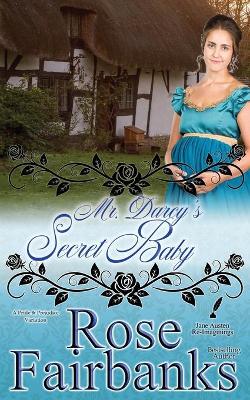 Book cover for Mr. Darcy's Secret Baby