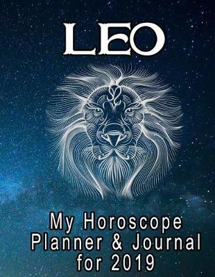 Book cover for My Horoscope Planner and Journal for 2019 - Leo