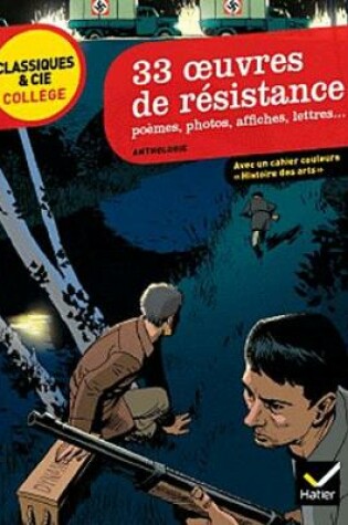 Cover of 33 oeuvres de resistance (poemes, photos, affiches, lettres...)