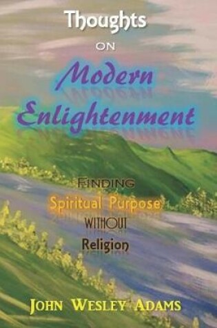 Cover of Thoughts on Modern Enlightenment