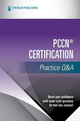 Cover of PCCN (R) Certification Practice Q&A