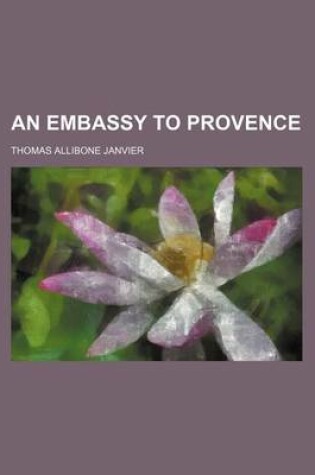 Cover of An Embassy to Provence