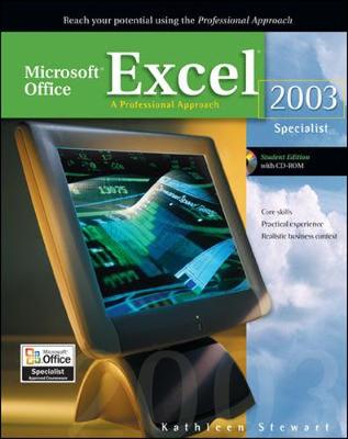 Book cover for Microsoft Office Excel 2003: A Professional Approach, Specialist Student Edition w/ CD-ROM