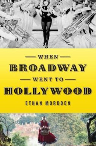 Cover of When Broadway Went to Hollywood