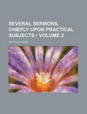 Book cover for Several Sermons, Chiefly Upon Practical Subjects (Volume 2)