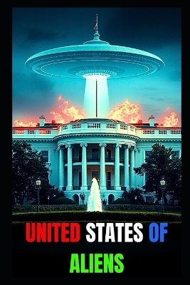 Book cover for United States of Aliens