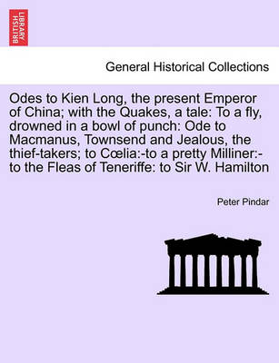 Book cover for Odes to Kien Long, the Present Emperor of China; With the Quakes, a Tale