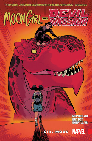 Moon Girl and Devil Dinosaur Vol. 4: Girl-Moon by Amy Reeder, Brandon Montclare