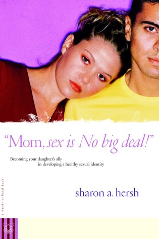 Cover of Mom, Sex is No Big Deal!