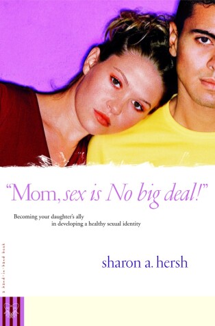 Book cover for Mom, Sex is No Big Deal!