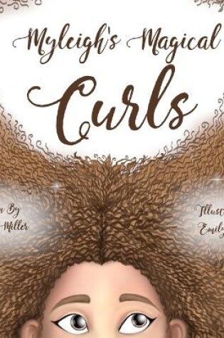 Cover of Myleigh's Magical Curls