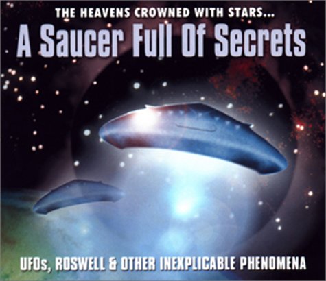 Book cover for A Saucer Full Of Secrets: The Heavens Crowned With Stars...