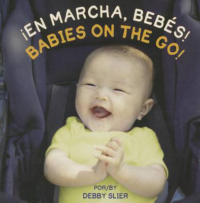 Book cover for En Marcha, Bebes!/ Babies on the Go!